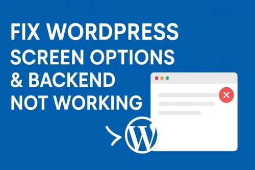 Step-by-step guide to fix WordPress Screen Options not working and update-core.php missing issues